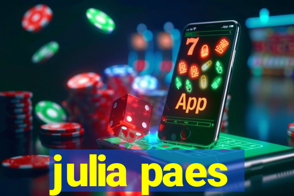 julia paes